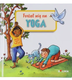 Forlaget Bolden Bog - Læselarven: Fortæl mig om yoga