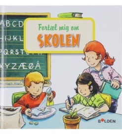 Forlaget Bolden Bog - Læselarven: fortæl mig om skolen